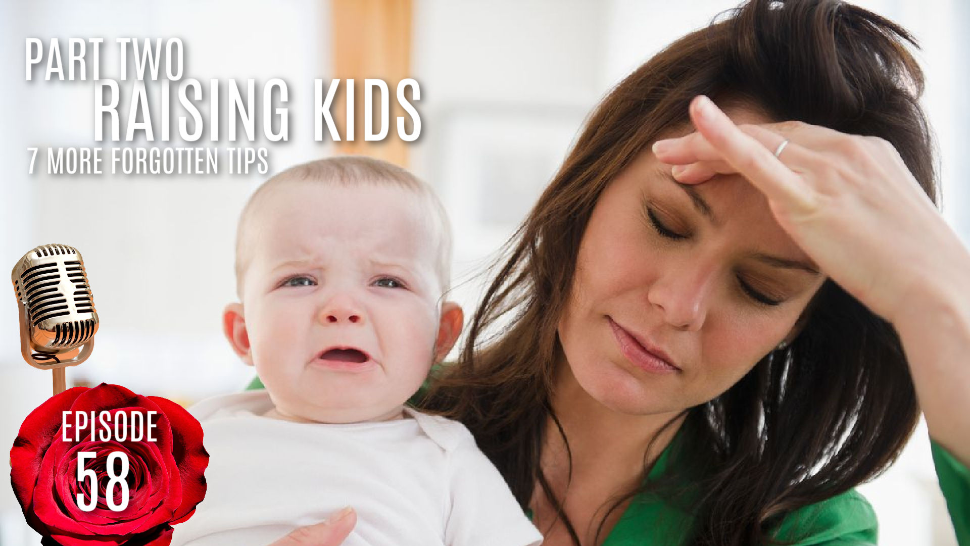 EP-58-Raising-Kids-Part-2