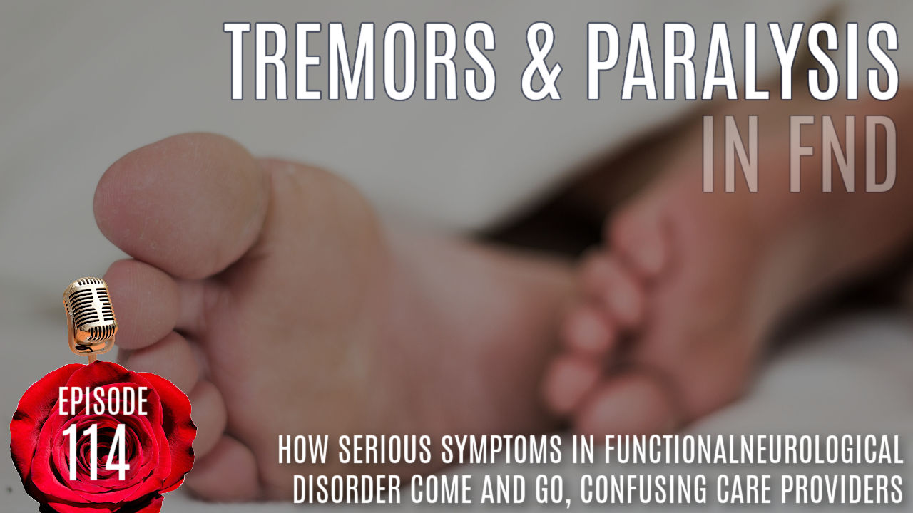 PODCAST-EPISODE-114-PARALYSIS-TREMORS-IN-FND