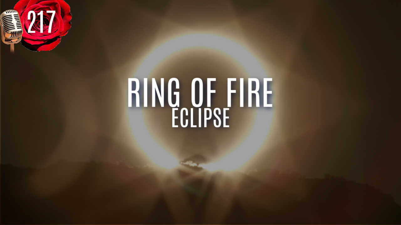 PODCAST-EPISODE-217-ring-of-fire-eclipse-oct-14-amos-8 (1)